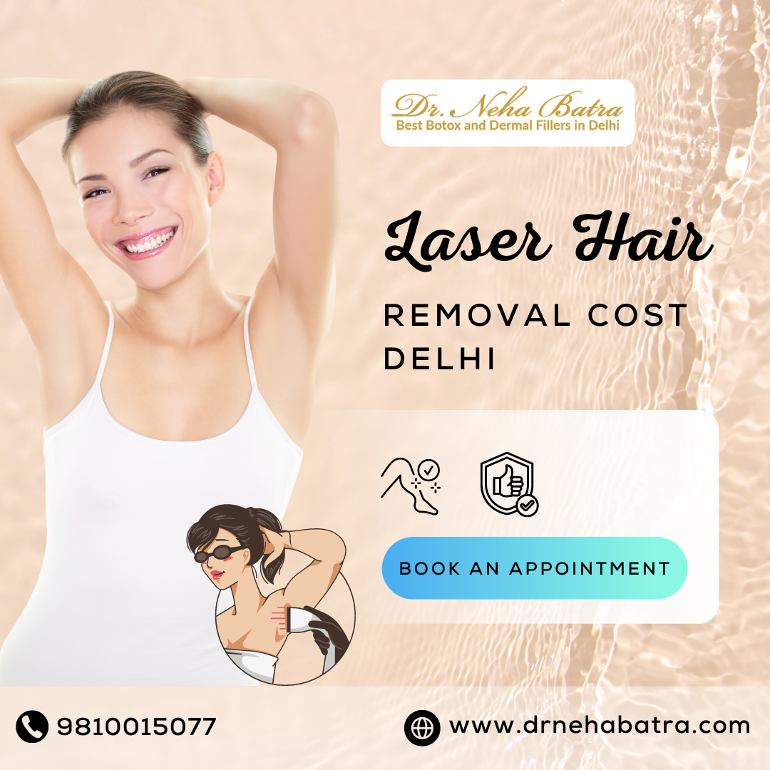 Comprehensive Guide to Laser Hair Removal in Delhi by Dr Neha Batra