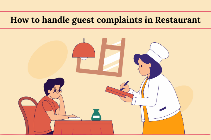 How handle restaurant customer complaints?