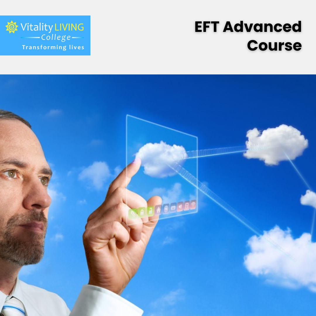 Master EFT with the Best EFT Training and Advanced Courses at Vitality Living College